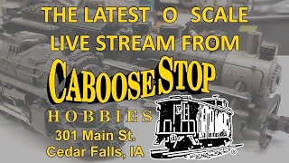 06/23/25 O Scale Virtual Visit Caboose Stop Hobbies