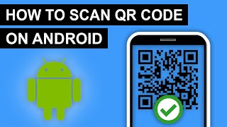 How To Scan QR Code On Any Android - 2025 (Quick & Easy)