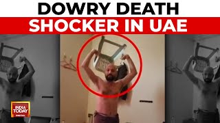 Kerala Woman Found Dead In UAE: Family Alleges Dowry Murder | Crime News | India Today