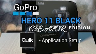how to setup GoPro HERO 11 BLACK | QUIK Application for GoPro