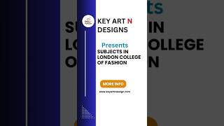 Subjects In London College Of Fashion in UAL. For Any queries Contact us at +91 9891837209. #ual