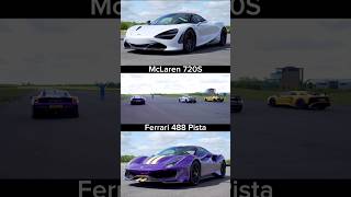 McLaren 720S Vs Ferrari 488 Pista #mclaren #720s #mclaren720s #ferrari #488 #488pista #ferrari488
