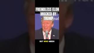 Trump Laughs While Elon Begs for a Friend