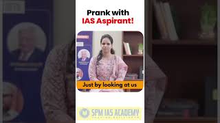 Prank with IAS Aspirant! 🤯🔥 #spmiasacademy