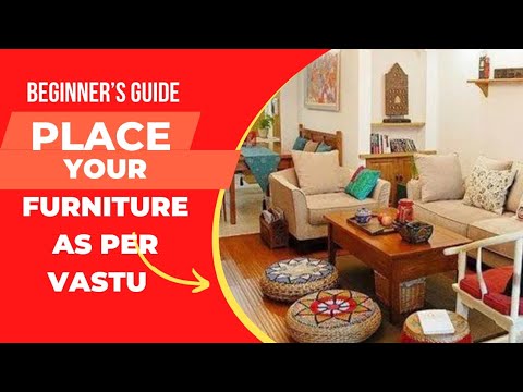 Know Postive Placement For  Furnitures As per Vastu