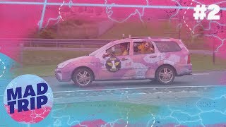 MADTRIP #2