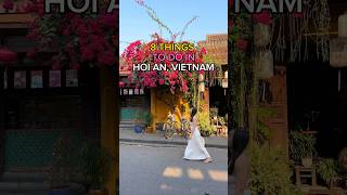 8 THINGS TO DO IN HOI AN, VIETNAM 🏮✨| Hoi An Itinerary #vietnamtravel #hộian #vietnamesefood