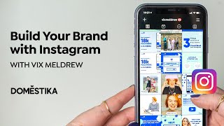 Building a Personal Brand on Instagram | A course by Vix Meldrew | Domestika