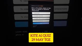 kite ai quiz answers today  !! kite AI New update !! 29 MAY answer