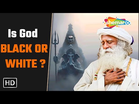 Sadhguru's Surprising Answer to Is God Black or White | Sadhguru