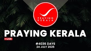 Praying kerala | #4036 Days of Prayer | 24 JULY 2025 | #itsourtimetv