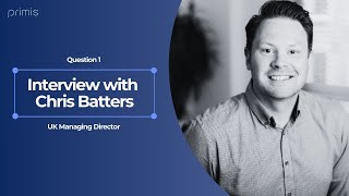 Chris Batters - UK Managing Director Interview