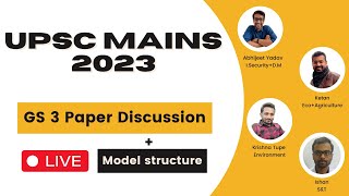 GS3 UPSC Mains Live Discussion - with Model Structures