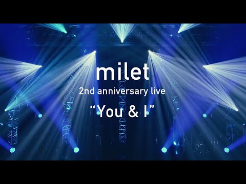 「milet 2nd anniversary live “You&I” ＜for J-LODlive＞」