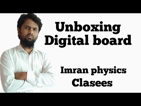 Unboxing digital board|Imran physics classes|