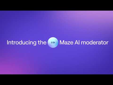 Meet Maze’s AI Moderator. Built for Researchers, by Researchers | Maze