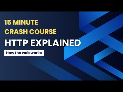 HTTP Crash Course | How The Web Works | 15 Minutes