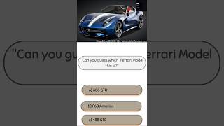 Can you guess which  Ferrari Model this is?