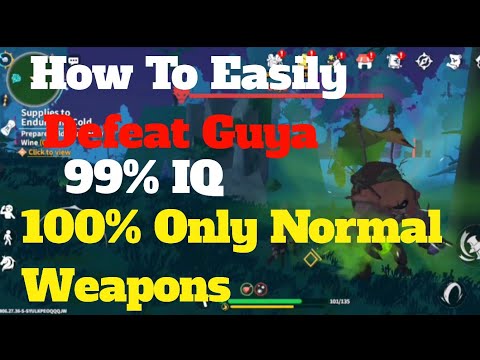 How To Easily Defeat Guya|How To Defeat Guya