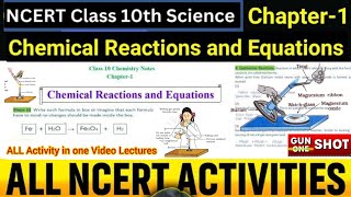 ALL Activity Chapter 1 Chemical Reactions & Equations CBSC NCERT Class10th SCIENCE All Activities GK
