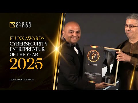 Dr Kiran Kewalramani Named Cybersecurity Entrepreneur of the Year | Cyber Ethos | 2025 Fluxx Awards