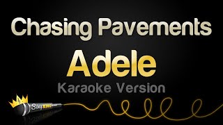 Adele - Chasing Pavements (Karaoke Version)