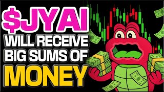$JYAI COIN IS VERY CLOSE TO RECEIVING LARGE SUMS OF MONEY!!!