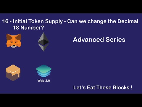16-Initial Token Supply - Can we change the Decimal 18 Number?