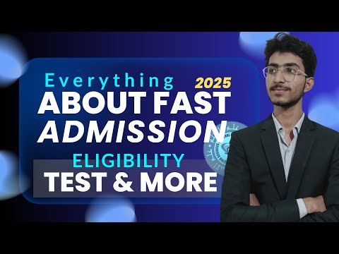 Fast University 2025 Admission Guide | Fast University Admission Updates 2025 | Fast University