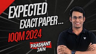 Expected Exact Paper Design of IOQM 2024 | Prashant Jain #ioqm #ioqm2024
