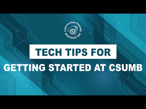 Getting started at CSUMB: Learn about your account, Wi-Fi, and your dashboard.