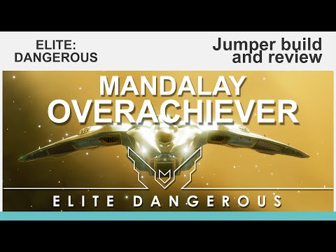 Elite Dangerous: Mandalay Overachiever, Jumper build and review