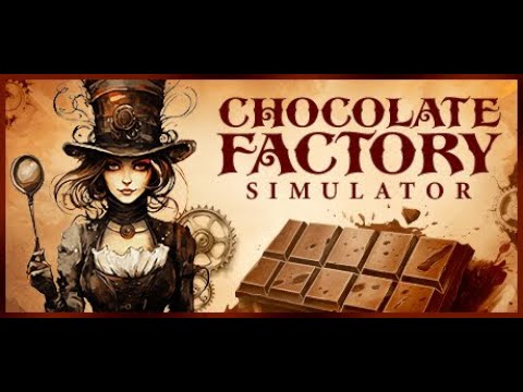 チョコ作る【Chocolate Factory Simulator】