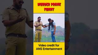 Murder Prank, #shorts ,#youtubeshorts, #prankvideo
