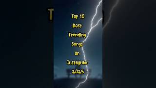 Top 10 best trending songs on Instagram 2025 ￼