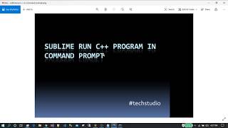 sublime run c++ programs in CMD || command prompt || #techstudio
