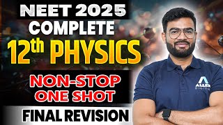 Complete Class 12 Physics One Shot Revision | NEET 2025 Physics All Important Questions & PYQs #neet