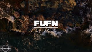 FUFN by JADE