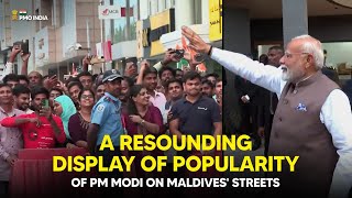 A Resounding Display of Popularity of Prime Minister Narendra Modi on Maldives' Streets