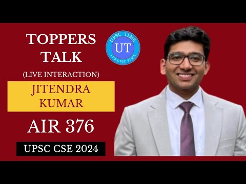 UPSC Topper Jitendra Kumar (AIR 376) Live Interaction l Toppers Talk l UPSC TIME