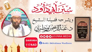 DARSIGA 117AADᴴᴰ┇Sheikh Dr.Abdirahman Wardheere | سنن أبي داوود