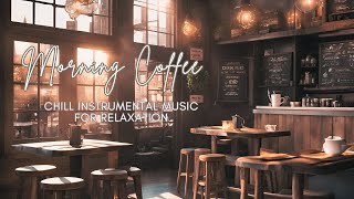 Morning Coffee Ambience #morningcoffeemusic  #cafevibes  #instrumentalplaylist  #relaxingmusic