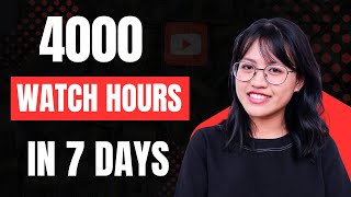 How To Get 4000 Watch Hours in 7 Days | The Fastest Way to Reach 4000 Watch Hours on YouTube in 2025