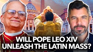 Will Pope Leo XIV Unleash the Latin Mass? 3 Possibilities by Dr. Taylor Marshall