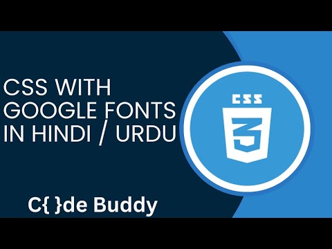 CSS With Google Fonts Tutorial in Hindi / Urdu