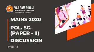 UPSC Mains 2020 | Political Science Paper - II Discussion (Part - 2) | Vajiram & Ravi