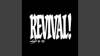 REVIVAL!