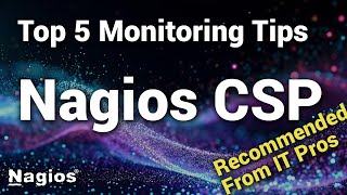 Top 5 Nagios Monitoring Tips | Nagios Core Services Platform