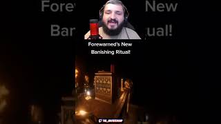 Forewarned's New Banishing Ritual! #newupdate #forewarned #twitchclips