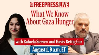 Haviv Rettig Gur on Gaza Hunger